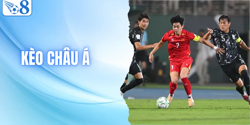 Kèo Châu Á - Hướng Dẫn Đọc Tỷ Lệ & Soi Kèo Chuẩn 2026