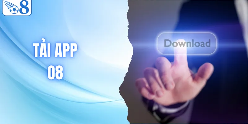 Hướng Dẫn Tải App O8 Cho Điện Thoại Android Và iOS
